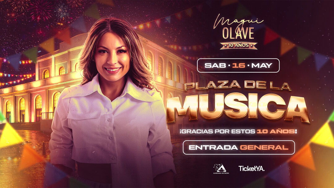 MAGUI OLAVE – 16/05 – PLAZA DE LA MUSICA – EARLY