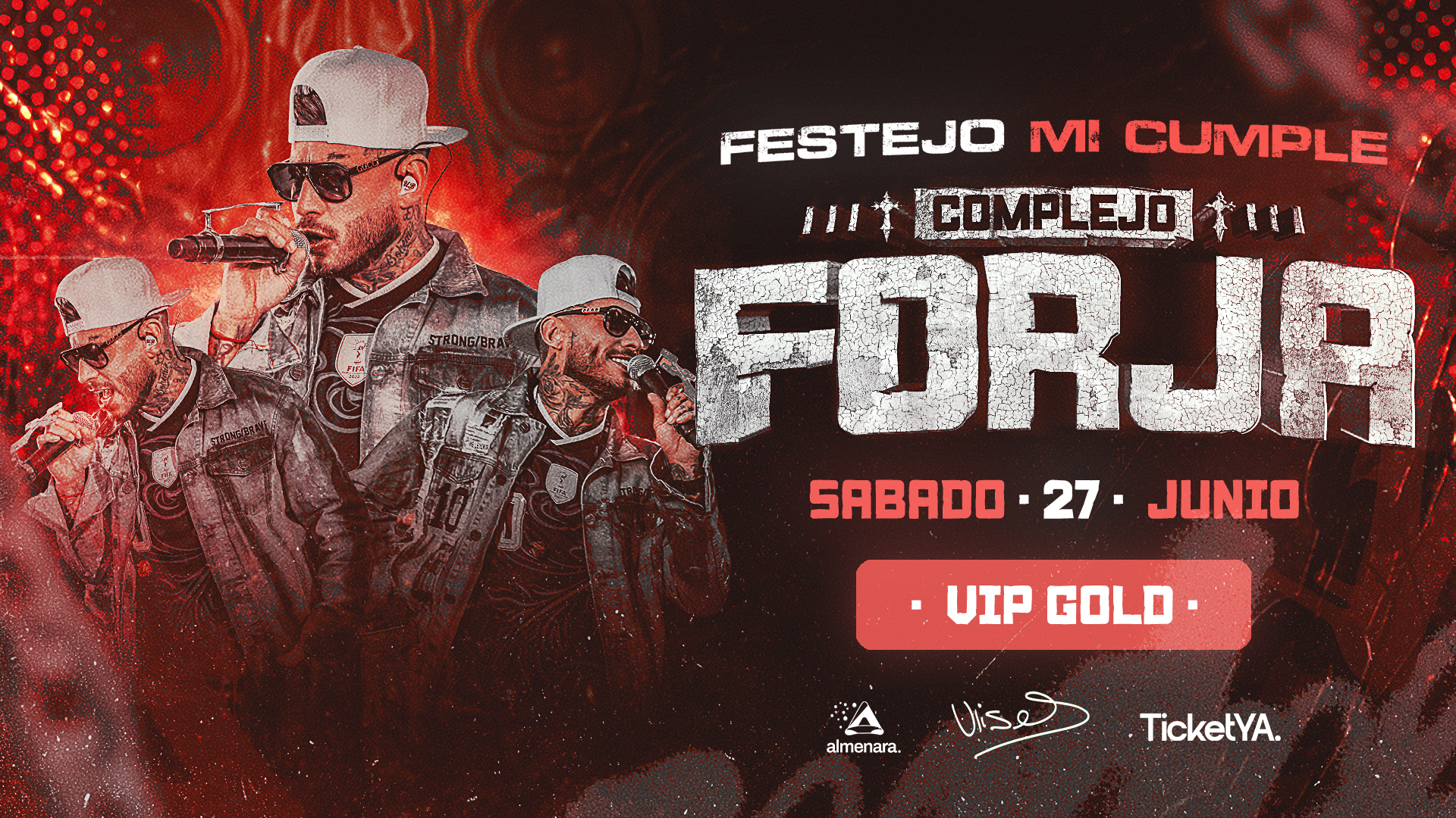 ENTRADAS VIP GOLD – 27/06 COMPLEJO FORJA