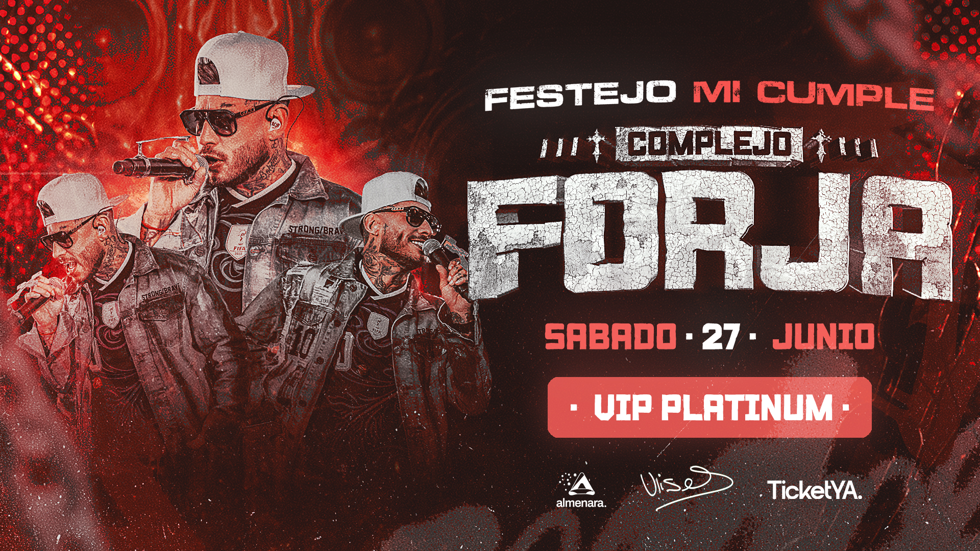 ENTRADAS VIP PLATINUM – 27/06 COMPLEJO FORJA
