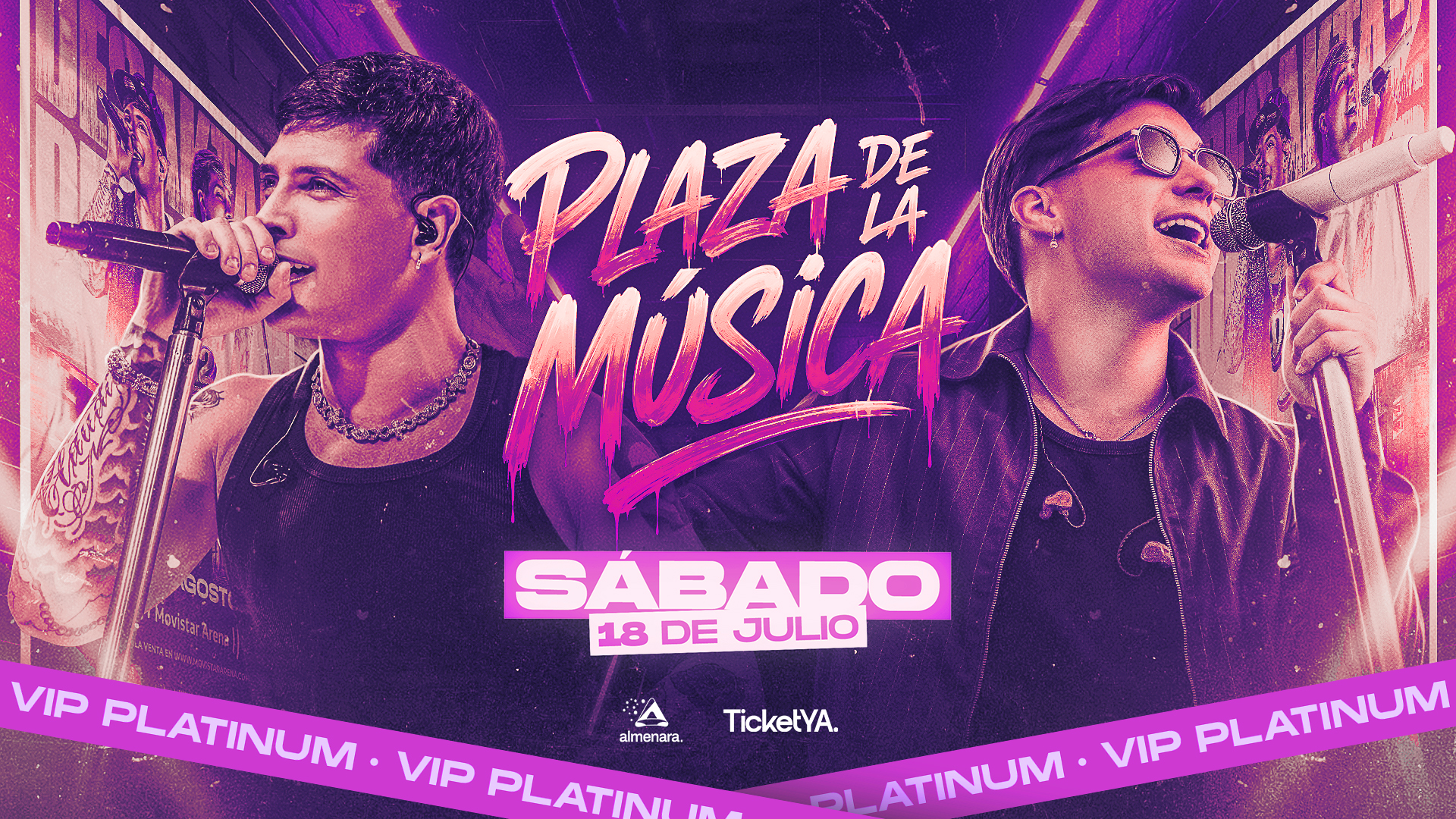 ENTRADAS VIP PLATINUM – 18/07 PLAZA DE LA MUSICA